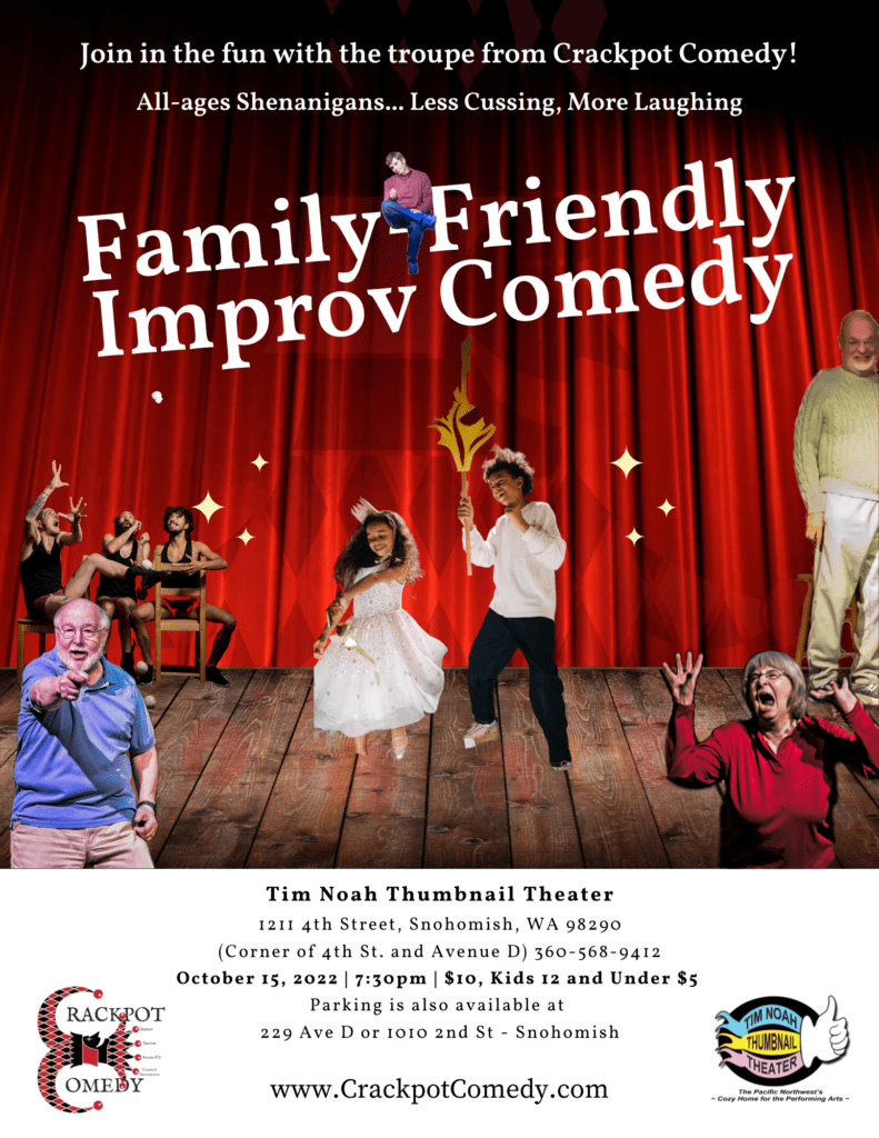 Improv Comedy Show, Saturday, October 15th, 7:30 PM. 1211 4th St, Snohomish, WA 98290. $10, $5 for kids under 12